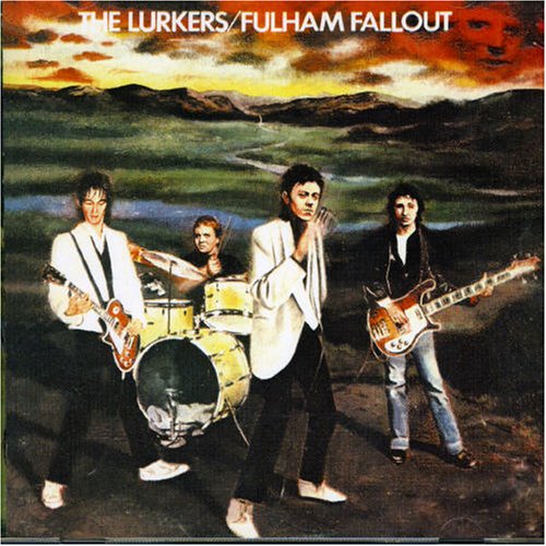 The Lurkers - Fulham Fallout - Zortam Music