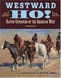Westward Ho!: Eleven Explorers of the West