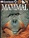 DK Eyewitness Books: Mammal