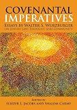 Covenental Imperatives: Essays by Walter S. Wurzburger on Jewish Law, Thought and Community