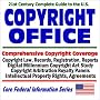 21st Century Complete Guide to the U.S. Copyright Office: Comprehensive Copyright Coverage, Copyright Law, Records, Registration, Reports, Digital Millennium ... Property Rights, Agreements (CD-ROM) 21st Century Complete Guide to the U.S. Copyright Office: Comprehensive Copyright Coverage, Copyright Law, Records, Registration, Reports, Digital Millennium ... Property Rights, Agreements (CD-ROM)