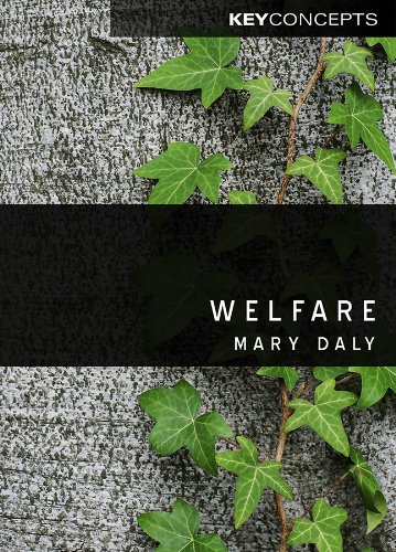 Welfare (Polity Key Concepts in the Social Sciences series)