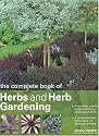 The Complete Book of Herbs and Herb Gardening (The Complete Book of)