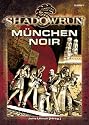 M&uuml;nchen Noir. Shadowrun Quellenbuch