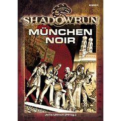 M�nchen Noir. Shadowrun Quellenbuch