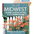 Midwest Home Landscaping: Including Southern Canada by Roger Holmes Mr. and Greg Grant Mr.