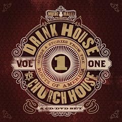 Music Maker Presents Drink House to Church House: Songs & Stories from the Roots of Ame