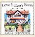 Love in Every Room: The Heartbeat of the Home (The Heartbeat of the Home)