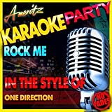 Rock Me (In the Style of One Direction)[Karaoke Version]