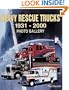 Heavy Rescue Trucks: 1931 - 2000 Photo Gallery