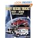 Heavy Rescue Trucks: 1931 - 2000 Photo Gallery