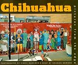 Chihuahua: Pictures from the Edge
