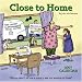 Close to Home 2007 Wall Calendar