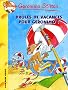 Dr�les de vacances pour G�ronimo !
