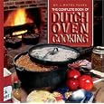 The Complete Book Of Dutch Oven Cooking