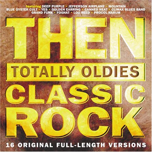 CD-Charts  Search : Then: Totally Oldies - Classic Rock
