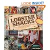Lobster Shacks: A Road Guide to New England's Best Lobster Joints