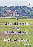 Around Norfolk with The Ramblers : 30 circular walks between four and ten miles devised by local ramblers