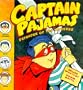 Captain Pajamas: Defender of the Universe
