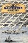Galveston: A History