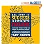 The Road to Success is Paved with Failure : How Hundreds of Famous People Triumphed Over Inauspicious Beginnings, Crushing Rejection, Humiliating Defeats and Other Speed Bumps Along Life's Highway