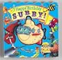 Happy Birthday, S-U-B-B-Y! (Squeak-and-Go)