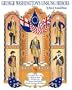 George Washington's Unsung Heroes: He Couldn't Have Done It Without Them. the Men and Women Who Helped Win the American Revilution