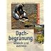 Dachbegr�nung, intensiv und extensiv