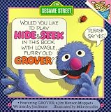 Hide and Seek: with Lovable, Furry Old Grover (Pictureback(R))