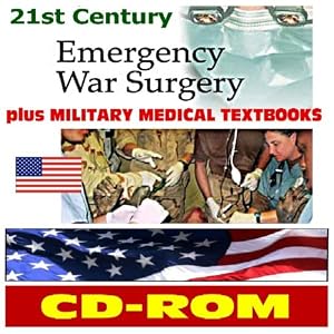 Click here to buy 21st Century Emergency War Surgery and the Essential Collection of Military... by Department of Defense.