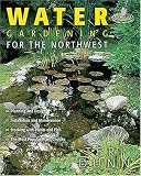 Can’t Miss Water Gardening for the Northwest