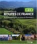 Voyages sur les routes de France : De la route Napol�on au chemin de Compostelle