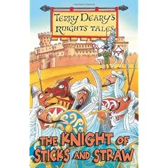 Terry Deary's Knights Tales The Knights Of Sticks And Straw