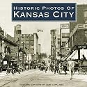 Historic Photos of Kansas City (Historic Photos.)