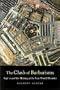 Clash of Barbarisms: September 11 and the Making of the New World Disorder