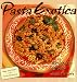 Book Pasta Exotica: Fresh Pastas With Vivid Flavors