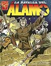 La Batalla Del Alamo / The Battle of the Alamo (Historia Grafica/Graphic History (Graphic Novels) (Spanish))