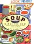 Soup Makes the Meal: 150 Soul-Satisfying Recipes for Soups, Salads and Breads (Non)