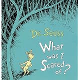 What Was I Scared of? (Little Dipper Books)