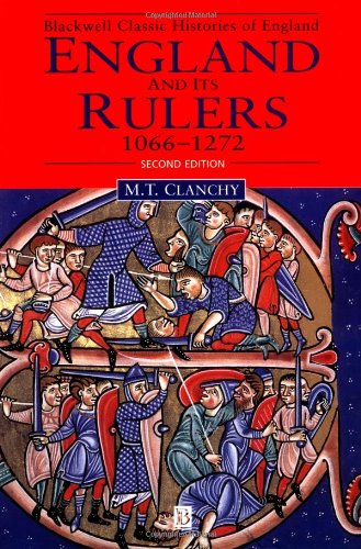 England and its Rulers: 1066-1272 Second Edition  With an Epilogue on Edward I (1272-1307) (Blackwell Classic Histories of England)