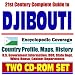 21st Century Complete Guide to Djibouti - Encyclopedic Coverage, Country Profile, History, DOD, State Dept., White House, CIA Factbook (Two CD-ROM Set)