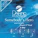Made Popular By: Jamie O'Neal - Somebody's Hero