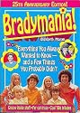 Bradymania!: Everything You Always Wanted to Know - And a Few Things You Probably Didnt (25th Anniversary Edition)