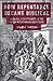 How Repentance Became Biblical: Judaism, Christianity, and the Interpretation of Scripture
