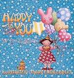 Happy To You! Its Your Birthday