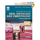 Essentials of Oral Histology and Embryology: A Clinical Approach (Avery, Essentials of... by James K. Avery and Daniel J. Chiego