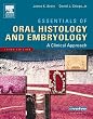 Essentials of Oral Histology and Embryology: A Clinical Approach, 3e (Avery, Essentials of Oral Histology and Embryology)