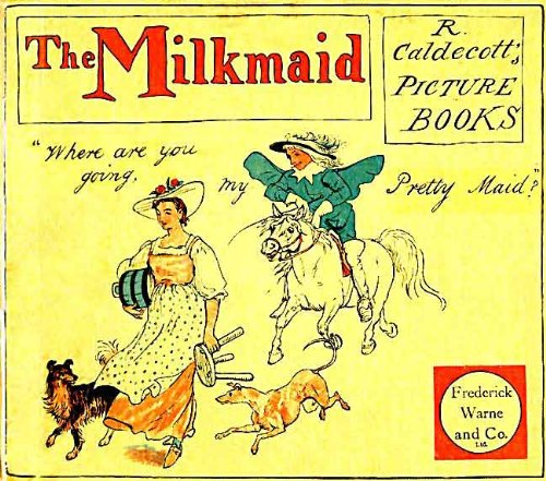 The Milkmaid R. Caldecott's Picture Books