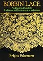 Bobbin Lace: An Illustrated Guide to Traditional and Contemporary Techniques (Dover Books on Needlepoint, Embroidery)