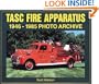 TASC Fire Apparatus: 1946-1985 Photo Archive